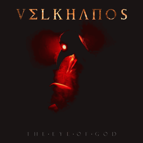 Velkhanos : The Eye of God Velkhanos : The Eye of God